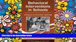 Big Deals  Behavioral Interventions in Schools: A Response-to-Intervention Guidebook (School-Based