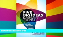 Big Deals  Five Big Ideas for Effective Teaching: Connecting Mind, Brain, and Education Research