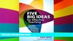 Big Deals  Five Big Ideas for Effective Teaching: Connecting Mind, Brain, and Education Research