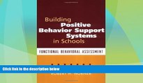 Big Deals  Building Positive Behavior Support Systems in Schools: Functional Behavioral