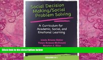 Big Deals  Social Decision Making/Social Problem Solving: A Curriculum for Academic, Social, and