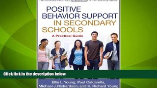 Big Deals  Positive Behavior Support in Secondary Schools: A Practical Guide (Guilford Practical