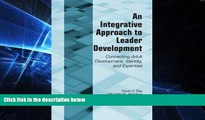 Big Deals  An Integrative Approach to Leader Development: Connecting Adult Development, Identity,