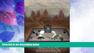Big Deals  Sandplay and Storytelling: The Impact of Imaginative Thinking on Children s Learning