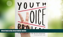 Big Deals  Youth Voice Project: Student Insights Into Bullying and Peer Mistreatment  Best Seller