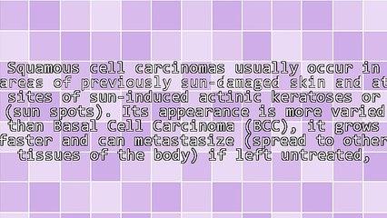 Skin Cancer - Squamous Cell Carcinoma (SCC) and Solar Keratoses