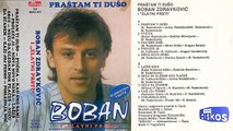 Boban Zdravkovic - Prastam ti duso