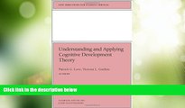 Big Deals  Understanding and Applying Cognitive Development Theory: New Directions for Student