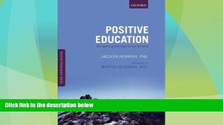 Big Deals  Positive Education: The Geelong Grammar School Journey (Positive Psychology)  Best