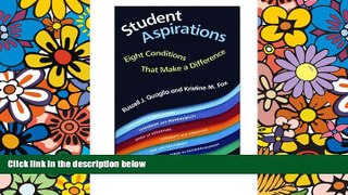 Big Deals  Student Aspirations: Eight Conditions That Make a Difference  Free Full Read Best Seller