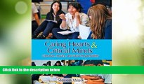 Big Deals  Caring Hearts and Critical Minds: Literature, Inquiry, and Social Responsibility  Free