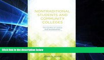 Big Deals  Nontraditional Students and Community Colleges: The Conflict of Justice and