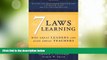 Must Have PDF  The Seven Laws of Learning: Why Great Leaders Are Also Great Teachers  Free Full