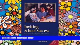 Big Deals  Inviting School Success: A Self-Concept Approach to Teaching, Learning, and Democratic
