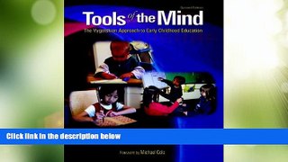Big Deals  Tools of the Mind: The Vygotskian Approach to Early Childhood Education (2nd Edition)
