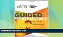 Big Deals  Guided Instruction: How to Develop Confident and Successful Learners  Free Full Read