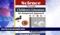 Big Deals  Science Through Childrens Literature: An Integrated Approach  Best Seller Books Best