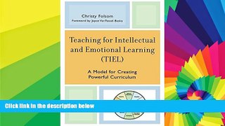 Big Deals  Teaching for Intellectual and Emotional Learning (TIEL): A Model for Creating Powerful