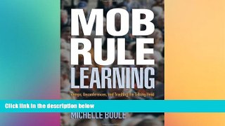 Big Deals  Mob Rule Learning: Camps, Unconferences, and Trashing the Talking Head  Best Seller