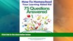 Big Deals  How-To Homeschool Your Learning Abled Kid: 75 Questions Answered: For Parents of