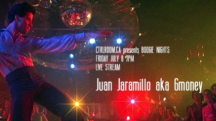Gmoney Juan Jaramillo@ Boogie Nights - CTRL ROOM - July 08 2016