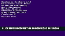 [PDF] Business Brokers and Securities Laws: How to Avoid Becoming an Unlicensed Broker-Dealer Full