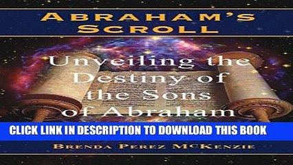 [PDF] Abraham s Scroll (Abraham s Scroll: There is Destiny in a Name Book 1) Popular Colection