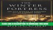 [PDF] The Winter Fortress: The Epic Mission to Sabotage Hitler s Atomic Bomb Full Online