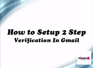 How to Setup 2 step Verification in Gmail