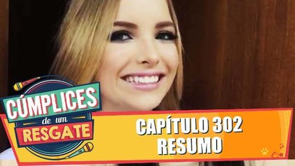 Giovanna Chaves resume o capítulo 302