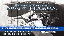 [Read PDF] The Accidental Werewolf 2: Something About Harry (Accidentally Paranormal Novel)