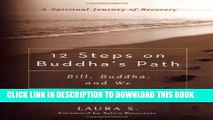 [PDF] 12 Steps on Buddha s Path: Bill, Buddha, and We Popular Online