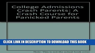 [PDF] College Admissions a Crash Course For Popular Online