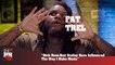Fat Trel - Rick Ross And Stalley Have Influenced The Way I Make Music (247HH Exclusive )