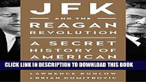 [PDF] JFK and the Reagan Revolution: A Secret History of American Prosperity Popular Colection