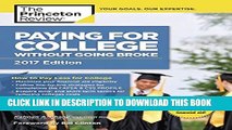 [PDF] Paying for College Without Going Broke, 2017 Edition: How to Pay Less for College (College