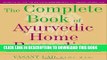 [PDF] The Complete Book of Ayurvedic Home Remedies by Vasant Lad published by Harmony (1999)
