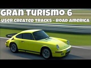 GT6 Gran Turismo 6 | User Created Tracks | Road America