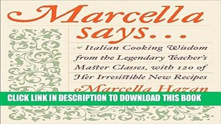 Collection Book Marcella Says...: Italian Cooking Wisdom from the Legendary Teacher s Master