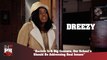 Dreezy - Racism Is A Big Concern, Our School's Should Be Addressing Real Issues (247HH Exclusive)
