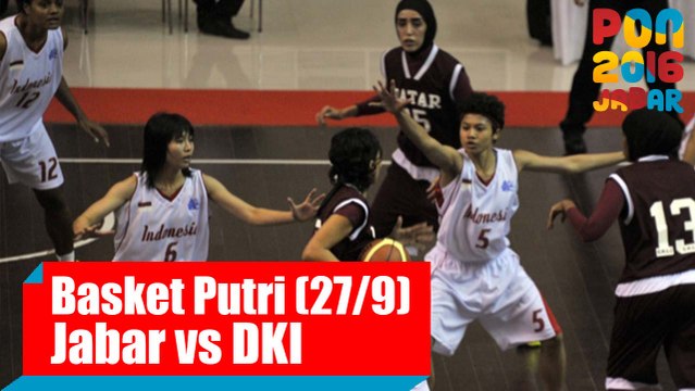 Bola Basket - (Putri) Jawa Barat vs DKI Jakarta, Selasa (27/9)
