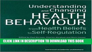 [PDF] Understanding and Changing Health Behaviour: From Health Beliefs to Self-Regulation Full