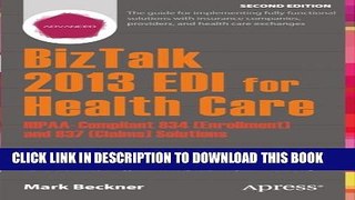 BizTalk 2013 EDI for Health Care: HIPAA-Compliant 834 (Enrollment) and 837 (Claims) Solutions