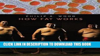 How Fat Works Paperback
