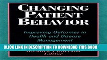 [PDF] Changing Patient Behavior: Improving Outcomes in Health and Disease Management Popular