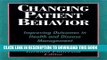 [PDF] Changing Patient Behavior: Improving Outcomes in Health and Disease Management Popular