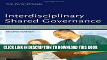 Interdisciplinary Shared Governance: Integrating Practice, Transforming Health Care Paperback