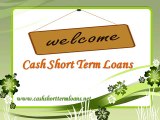 Short Term Cash Loans- Get Same Day Money Support For Your Urgent Financial Needs