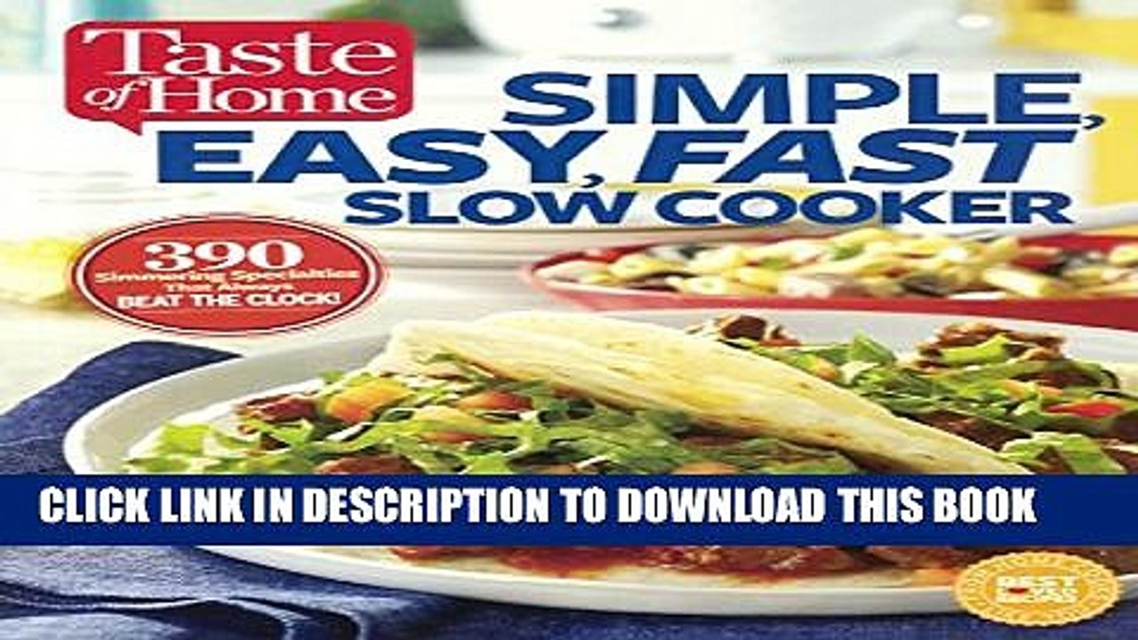 [PDF] Taste Of Home Simple, Easy, Fast Slow Cooker: 385 Slow-Cooked Recipes That Beat The Clock