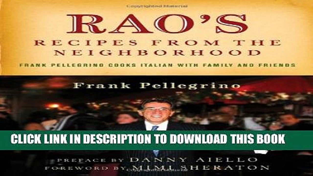 [PDF] Rao s Recipes from the Neighborhood: Frank Pellegrino Cooks Italian with Family and Friends